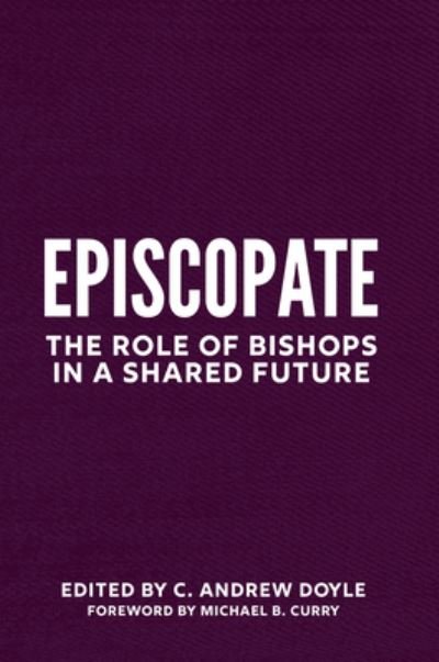 Cover for The Rt. Rev. George Sumner · Episcopos: The Role of Bishops in a Shared Future (Paperback Book) (2022)