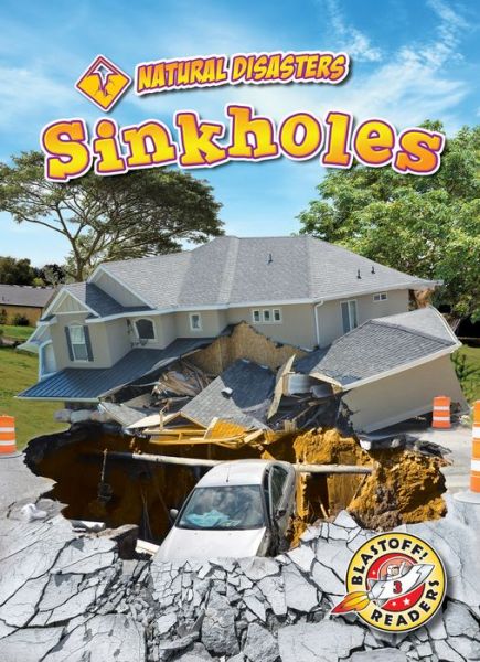 Sinkholes - Rebecca Pettiford - Books - Bellwether Media - 9781644871539 - 2020