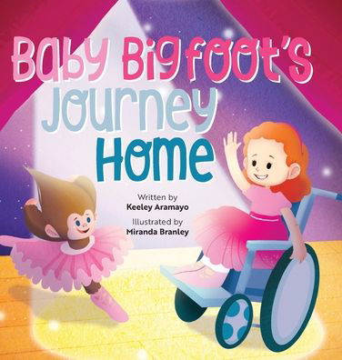 Cover for Keeley Aramayo · Baby Bigfoot's Journey Home (Hardcover Book) (2020)