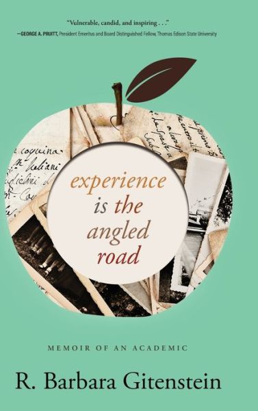 Cover for R Barbara Gitenstein · Experience Is the Angled Road (Hardcover Book) (2022)