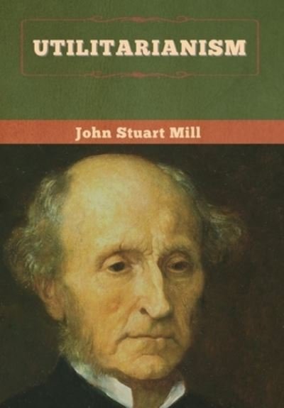 Cover for John Stuart Mill · Utilitarianism (Innbunden bok) (2020)
