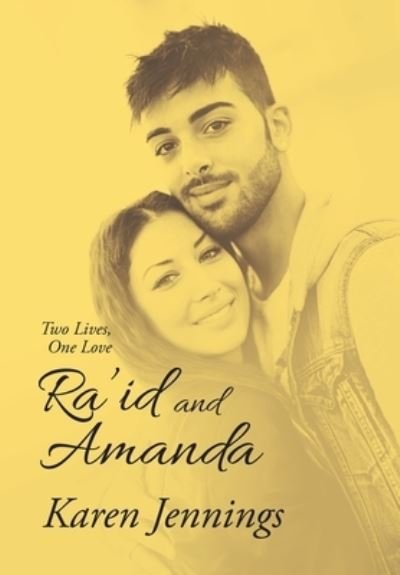 Cover for Karen Jennings · Ra'Id and Amanda: Two Lives, One Love (Hardcover Book) (2021)