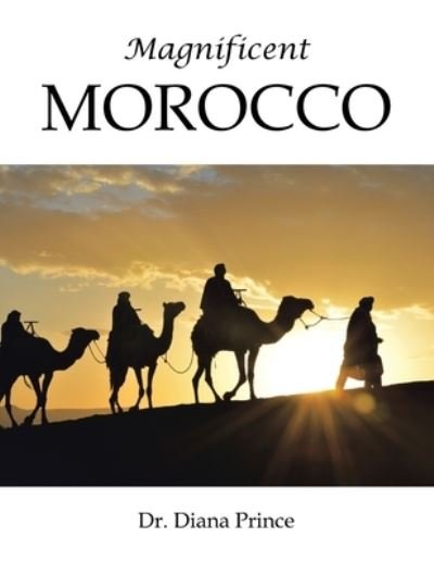 Cover for Dr Diana Prince · Magnificent Morocco (Paperback Book) (2022)