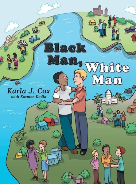 Cover for Karla J Cox · Black Man, White Man (Hardcover Book) (2021)