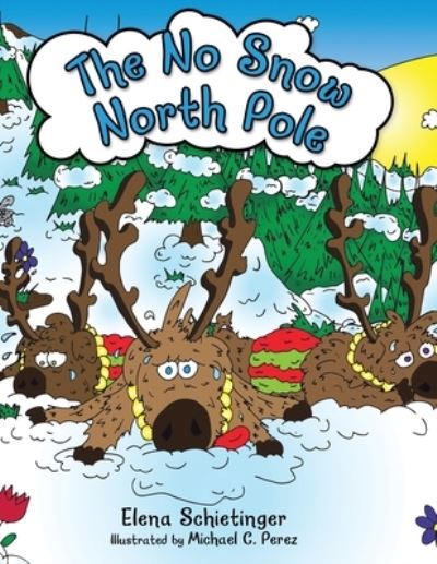 Cover for Elena Schietinger · No Snow North Pole (Book) (2022)