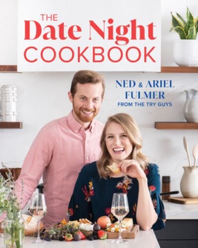 Cover for Ned Fulmer · The Date Night Cookbook (Hardcover Book) (2021)