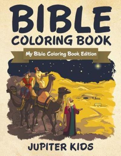 Cover for Jupiter Kids · Bible Coloring Book: My Bible Coloring Book Edition (Paperback Book) (2015)