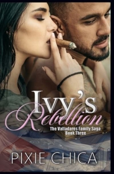 Cover for Pixie Chica · Ivy's Rebellion (Paperback Bog) (2019)