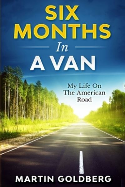 Cover for Martin Goldberg · 6 Months In A Van (Paperback Book) (2019)