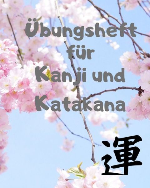 Cover for Bastelhexe · UEbungsheft fur Kanji und Katakana (Paperback Book) (2019)