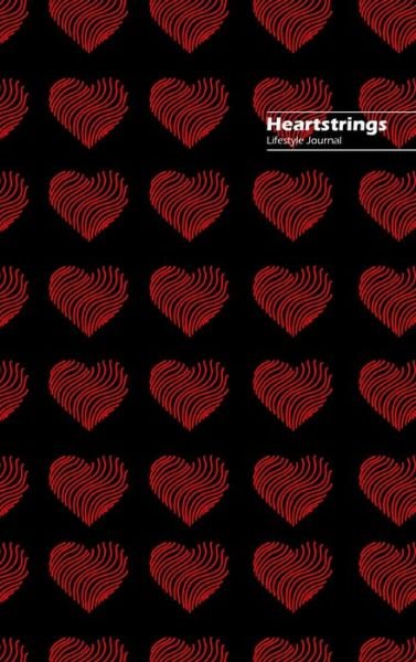 Heartstrings Lifestyle Journal, Blank Notebook, Dotted Lines, 288 Pages, Wide Ruled, 6 x 9 (A5) Hardcover (Black) - Design - Książki - Blurb - 9781714327539 - 22 lipca 2020