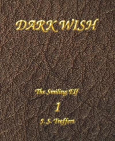 J S Treffert · Dark Wish (Paperback Bog) (2018)