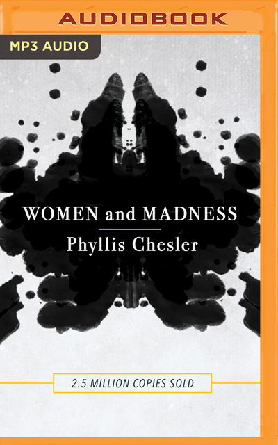 Cover for Phyllis Chesler · Women &amp; Madness (Audiobook (CD)) (2019)