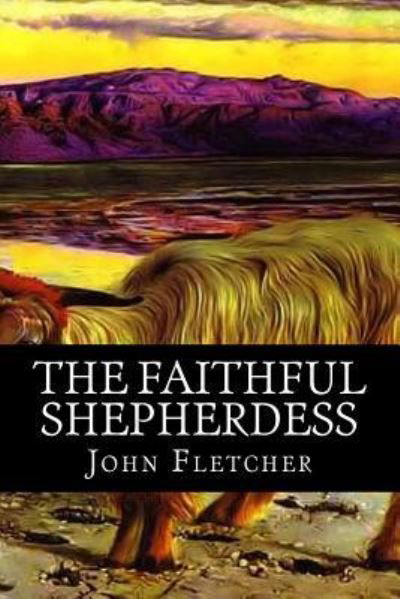 Cover for John Fletcher · The Faithful Shepherdess (Paperback Bog) (2018)