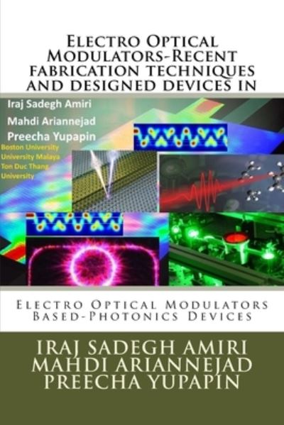 Cover for Mahdi Arinnejad · Electro Optical Modulators-Recent fabrication techniques and designed devices in (Paperback Book) (2018)