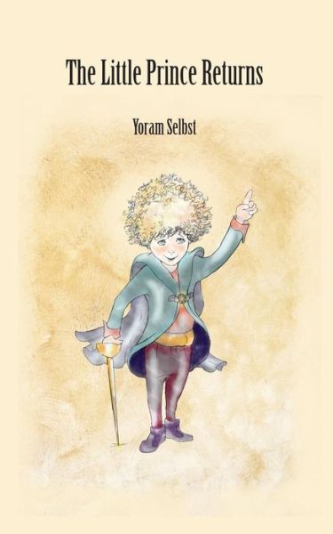 Cover for Yoram Selbst · The Little Prince Returns (Paperback Book) (2018)