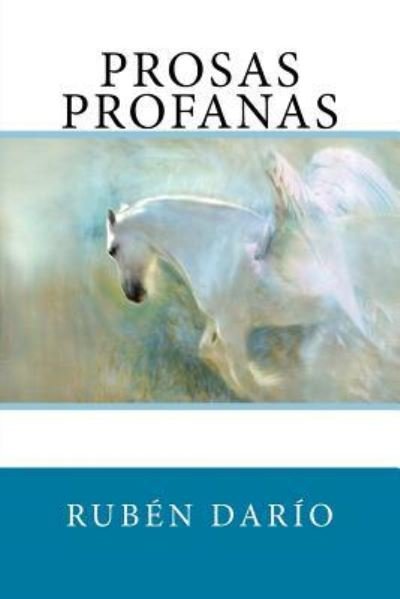 Cover for Ruben Dario · Prosas Profanas (Paperback Book) (2018)