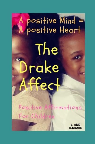 Cover for Khyler Drake · The Drake Affect (Paperback Book) (2018)