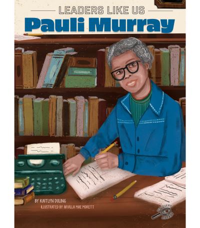 Cover for Kaitlyn Duling · Pauli Murray (Book) (2022)