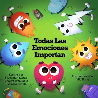 Cover for Sashi Sreekanth · Todas Las Emociones Importan (Paperback Book) (2021)