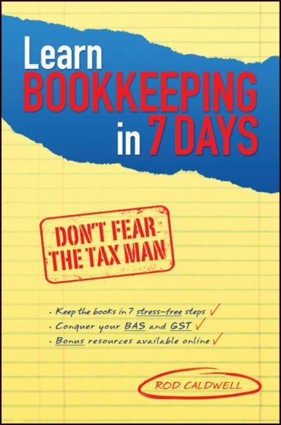 Cover for Rod Caldwell · Learn Bookkeeping in 7 Days: Don't Fear the Tax Man (Paperback Book) (2011)