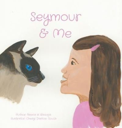 Cover for Reena Baweja · Seymour and Me (Gebundenes Buch) (2018)