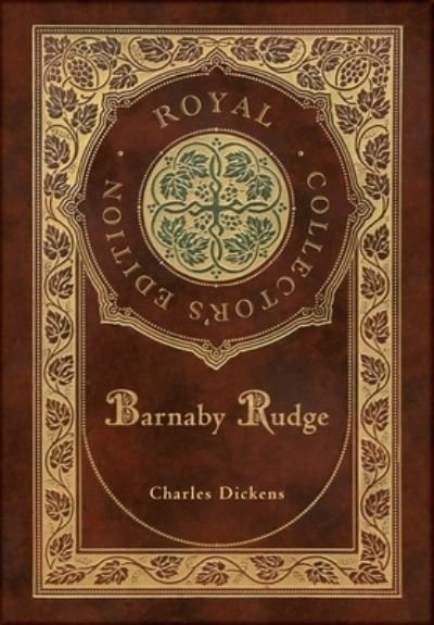 Cover for Charles Dickens · Barnaby Rudge (Royal Collector's Edition) (Case Laminate Hardcover with Jacket) (Bog) [Royal Collector's edition] (2022)