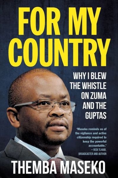 Cover for Themba Maseko · For My Country: Why I Blew the Whistle on Zuma and the Guptas (Paperback Book) (2021)