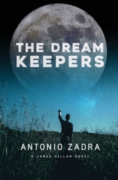 Cover for Antonio Zadra · The DREAMKEEPERS (Paperback Book) (2021)