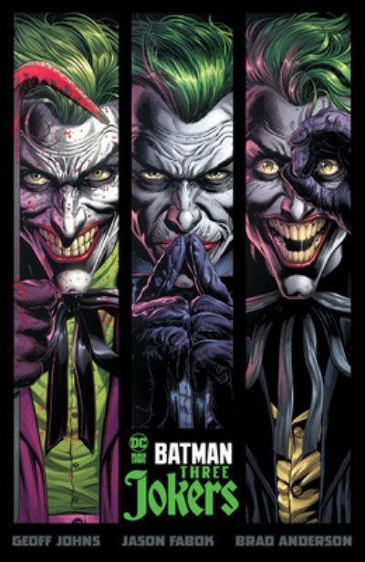 Batman: Three Jokers - Geoff Johns - Bøger - DC Comics - 9781779524539 - 17. oktober 2023