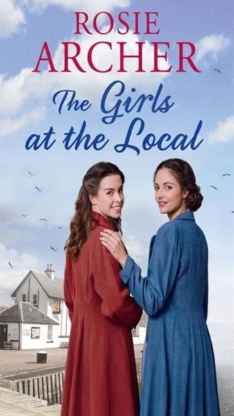 Cover for Rosie Archer · The Girls from the Local (Hardcover Book) (2018)