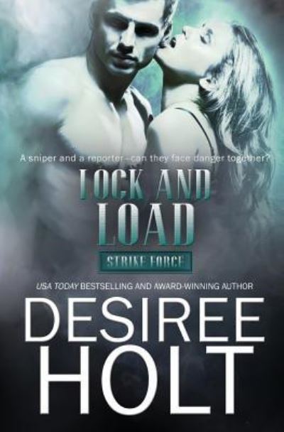 Cover for Desiree Holt · Lock and Load (Pocketbok) (2018)