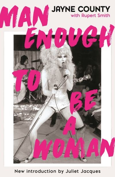Cover for Jayne County · Man Enough to Be a Woman - Serpent's Tail Classics (Paperback Bog) [Main - Classic edition] (2021)