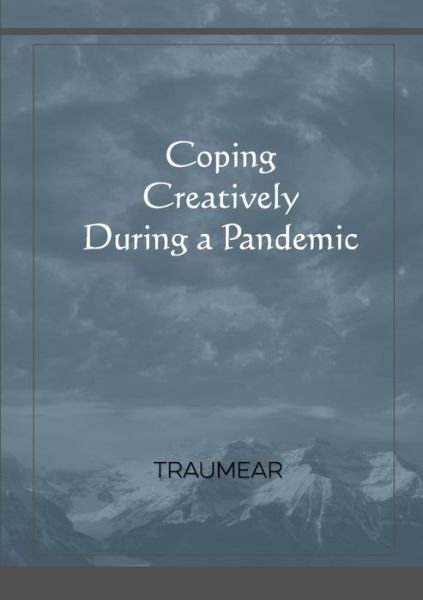 Cover for Traumear · Coping Creatively During a Pandemic (Paperback Bog) (2021)