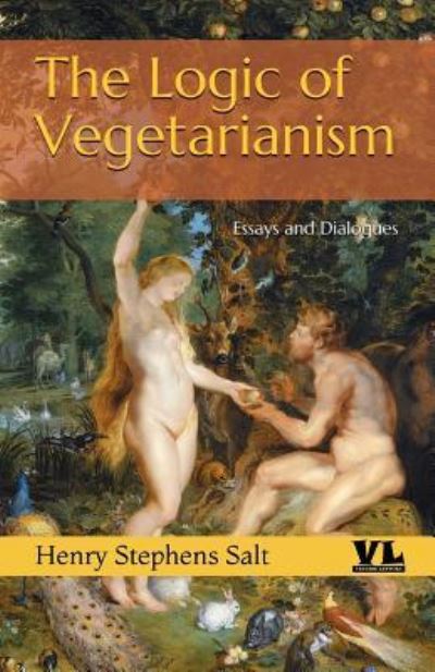 Cover for Henry Stephens Salt · The Logic of Vegetarianism (Paperback Book) (2019)