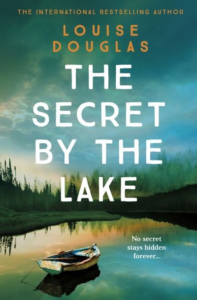 Cover for Louise Douglas · The Secret by the Lake (Pocketbok) (2021)