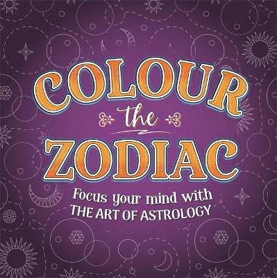 Cover for Igloo Books · Colour The Zodiac - Mindful Colouring (Paperback Bog) (2021)
