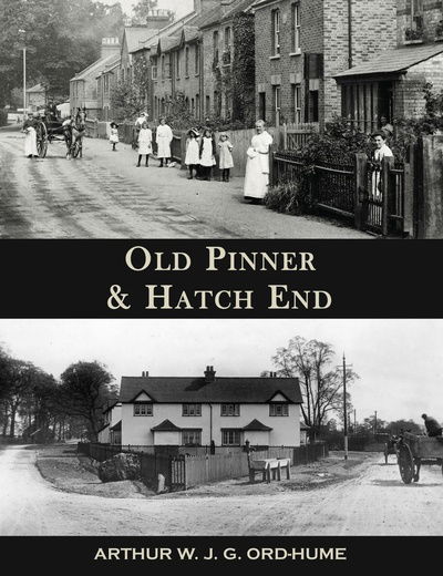 Cover for Arthur W.J.G. Ord-Hume · Old Pinner &amp; Hatch End (Paperback Book) (2019)