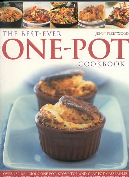 Best-ever One Pot Cookbook - Jenni Fleetwood - Kirjat - Anness Publishing - 9781844765539 - lauantai 31. joulukuuta 2016