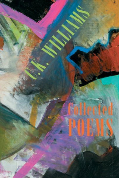 Collected Poems - C. K. Williams - Books - Bloodaxe Books Ltd - 9781852247539 - November 27, 2006