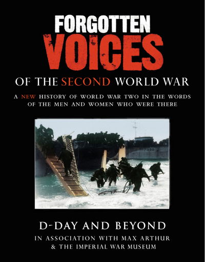 Cover for Max Arthur · Forgotten Voices Of The Second World War: D-Day and Beyond (Kassett) [Abridged edition] (2004)