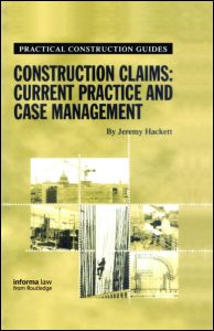 Cover for Jeremy Hackett · Construction Claims: Current Practice and Case Management - Practical Construction Guides (Gebundenes Buch) (2000)