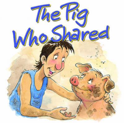 Cover for Steve Smallman · Pig Who Shared: The Prodigal Son (Board book) (2005)