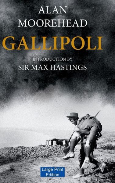 Cover for Alan Moorehead · Gallipoli (Hardcover Book) [Large type / large print edition] (2015)