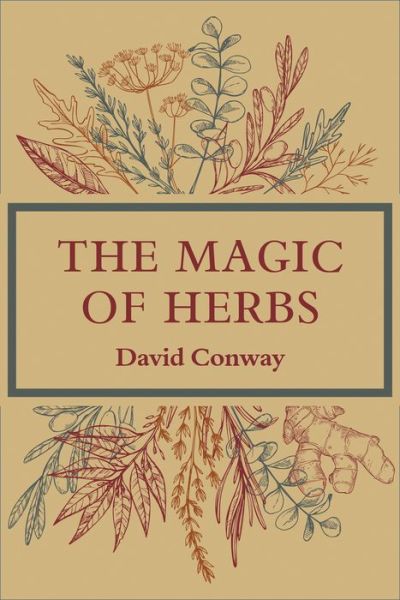 Cover for Conway, David (David Conway) · The Magic of Herbs (Paperback Book) (2019)