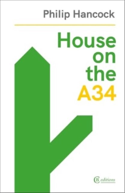 Cover for Philip Hancock · House on the A34 (Paperback Book) (2023)