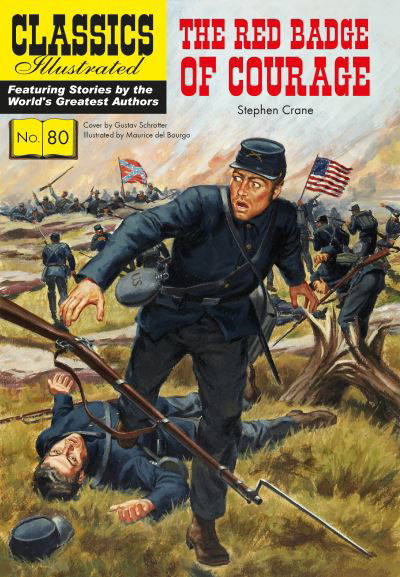 The Red Badge of Courage - Classics Illustrated - Stephen Crane - Books - Classic Comic Store Ltd - 9781911238539 - July 6, 2023