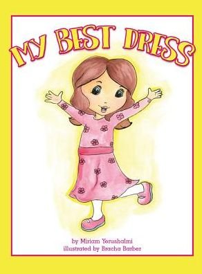 My Best Dress - Miriam Yerushalmi - Bøger - Sane - 9781934152539 - 31. august 2017