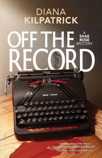 Cover for Diana Kilpatrick · Off the Record (Paperback Book) (2019)