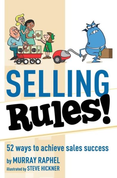 Cover for Murray Raphel · Selling Rules! 52 ways you can achieve sales success (Paperback Book) (2016)